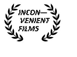 Inconvenient Films